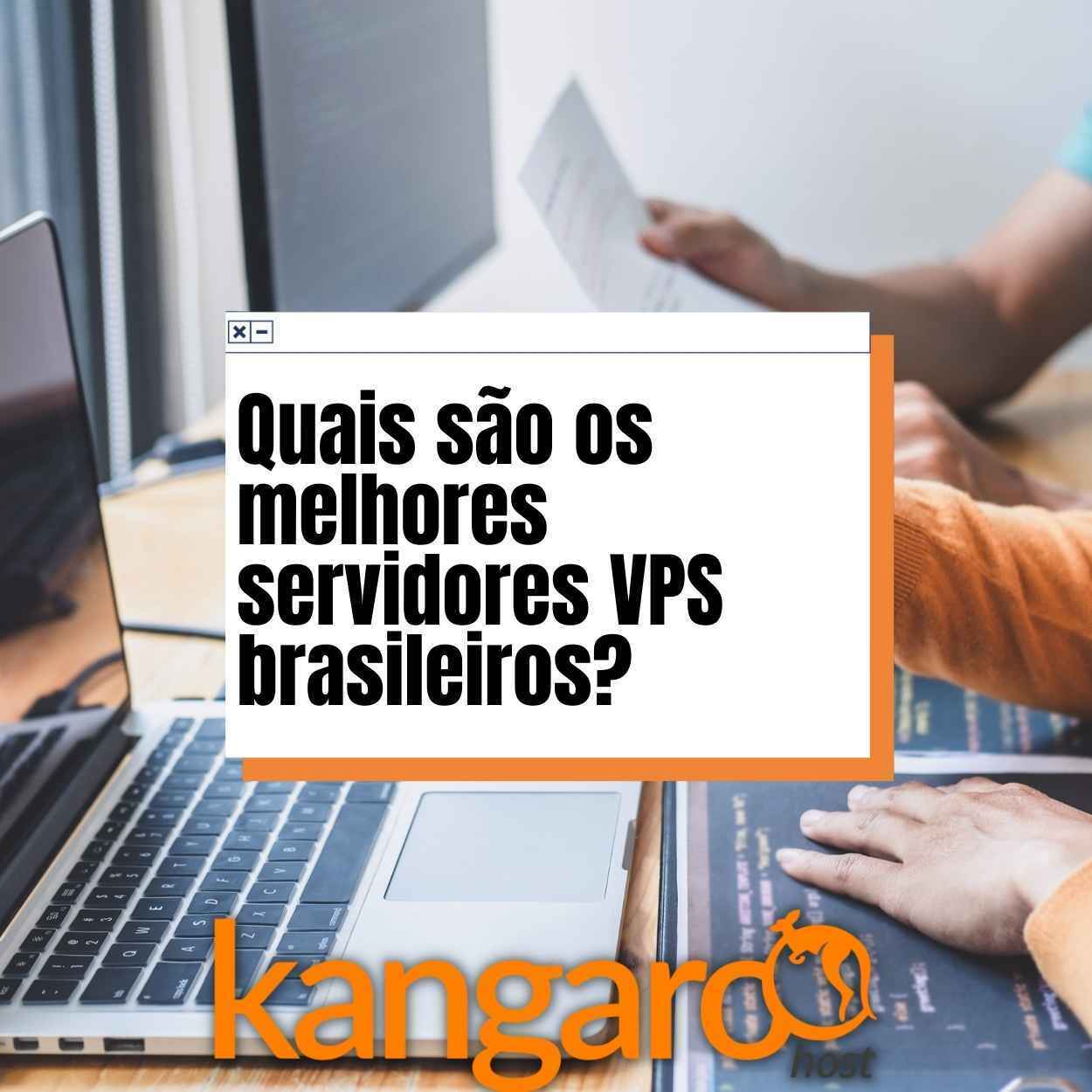 Quais são os melhores servidores VPS brasileiros