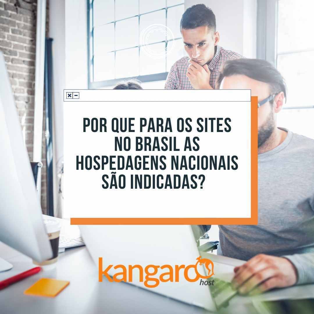 Por que para os sites no Brasil as hospedagens nacionais são indicadas  