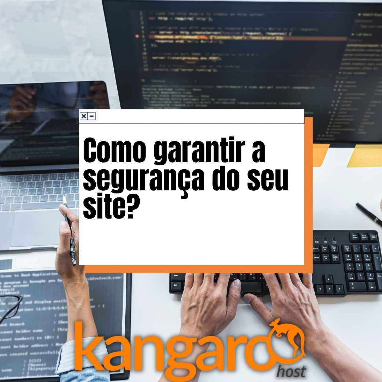 Como garantir a segurança do seu site